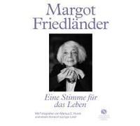 Margot Friedländer. Eine Stimme Für Das Leben