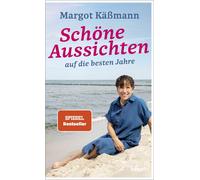 Margot Kä& Schöne Aussichten auf die besten Jahre: Der SPIEGEL-Best (Relié)