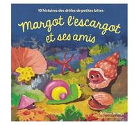 Margot L'escargot Et Ses Amis - 10 Histoire Des Drôles De Petites Bêtes