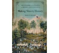Margot Minardi Making Slavery History (Poche)