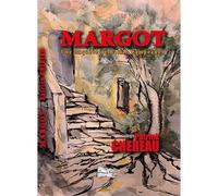 Margot - Une Enquête De Basile Campéador