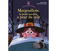 Margouillote a peur du noir V. Cros (Auteur), Fabienne Blanchut (Auteur)