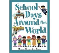 Margriet Ruurs School Days Around the World (Relié)