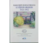 Marguerite Burnat-Provins: Le séjour grassois