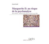 Marguerite D. au risque de la psychanalyse
