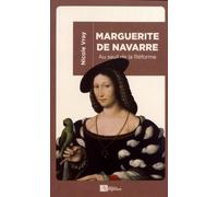Marguerite de Navarre: Au seuil de la Réforme