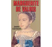Marguerite de Valois - Janine Garrisson - Fayard - broché - Livre