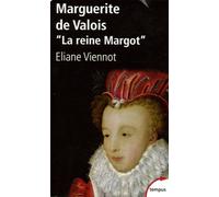 Marguerite de Valois: La reine Margot