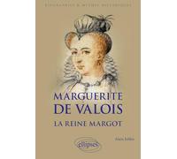 Marguerite de Valois: La reine Margot