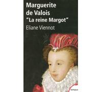 Marguerite de Valois "la reine Margot" - Eliane Viennot - Perrin - Poche - Biographie