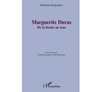 Marguerite Duras: De la forme au sens