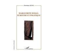 Marguerite Duras: écriture et politique