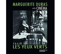 Marguerite Duras et le cinéma: Les yeux verts