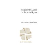 Marguerite Duras et les Amériques - Philippe Antoine - Classiques Garnier - broché - Essai