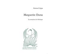 Marguerite Duras La tentation du théorique - Simona Crippa - Classiques Garnier - broché - Essai