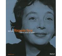 Marguerite Duras: La vie comme un roman