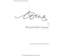 Marguerite Duras, paysages Patrick Marot (Direction), Philippe Antoine (Direction), Christian Chelebourg (Direction), Julien Roumette (Direction), Johan Faerber (Direction), Llewellyn Brown (Direction