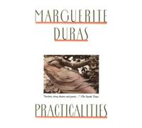 Marguerite Duras Practicalities (Poche)