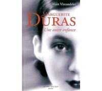 Marguerite Duras, une autre enfance