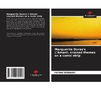 Marguerite Duras's L'amant: Crossed Themes On A Comic Strip