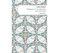 Marguerite et le colporteur aux yeux clairs - Leïla Sebbar - Elyzad - Poche - Roman
