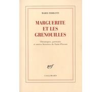 Marguerite et les grenouilles: Chroniques, portraits et autres histoires de Saint-Florent