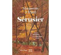 Marguerite et Paul Sérusier - La collection révélée