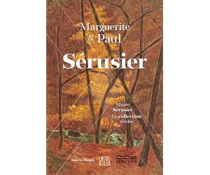 Marguerite et Paul Sérusier - La collection révélée