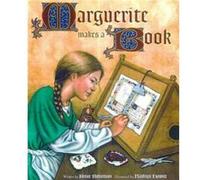 Marguerite Makes a Book by . Robertson Bruce Robertson (Auteur)