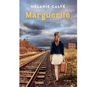 Marguerite - Mélanie Calvé - Fides - broché - Roman