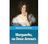 Marguerite, Ou Deux Amours