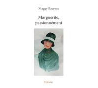 Marguerite, passionnément