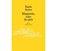 Marguerite, reine des prés - Karin Serres - Ecole Des Loisirs - broché - Document jeunesse