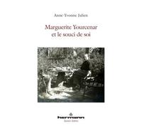 Marguerite Yourcenar et le souci de soi