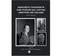 Marguerıte Yourcenar'ın Doğu Öyküleri Adlı Yapıtına Arketipsel Bir Yaklaşım