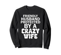Mari Amical protégé par Une Femme Folle Sweatshirt