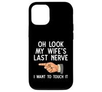 Mari drôle Oh Regarde Le dernier Nerf de ma Femme, Je Veux Le Toucher Coque pour iPhone 12/12 Pro
