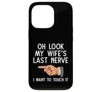Mari drôle Oh Regarde Le dernier Nerf de ma Femme, Je Veux Le Toucher Coque pour iPhone 13 Pro