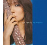 Mari Hamada - Ash and Blue [Import]