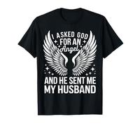 Mari, j'ai demandé un ange à Dieu et il m'a envoyé mon mari T-Shirt