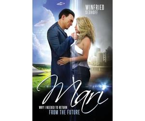 Mari, Why I Needed to Return from the Future