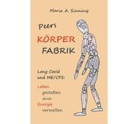 Maria A Sinning Peers Körper-Fabrik (Poche)