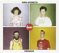 Maria Antonietta Loves Chewingum