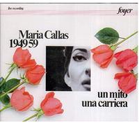 Maria Callas 1949/59: Un mito una carriera (1989-05-04)