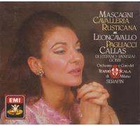 Maria Callas : Cavalleria Rusticana (Mascagni) / Paillasse (Leoncavallo)