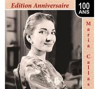 Maria Callas : Edition Anniversaire 100 ans G