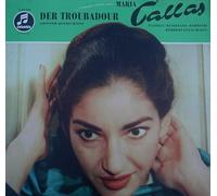 Maria Callas, Herbert von Karajan, Panerai, di Stefano, Barbieri - Der Troubadour - Grosser Querschnitt. Maria Callas, Herbert von Karajan, Panerai, di Stefano, Barbieri Mono