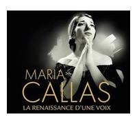 Maria Callas La Renaissance D'Une Voix E