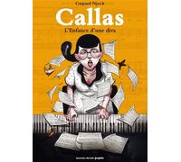 Maria Callas L'enfance d'une diva - Gaspard Njock - Nouveau Monde Eds - cartonné - Bande dessinée