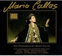 Maria Callas - Leonardo Bernstein - George Sebastian - Carlo Maria Giulini - Herbert von Karajan - Maria Callas: Ein Opernabend mit Maria Callas; Live-Aufnahmen dr schönsten Arien aus: Medea, Norma, Madame Butterfly